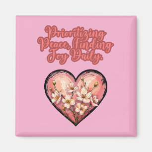 Prioritizing Peace Finding Joy Daily Mom Life Magnet