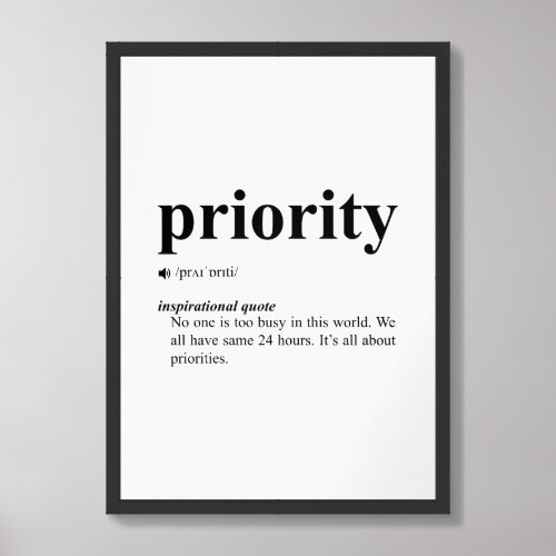 Priority Quote  Inspirational Motivation Framed Art