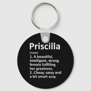 Priscilla Definition Personalized Name Funny Chris Keychain