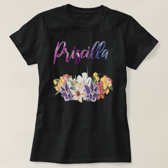 Priscilla is a Beautiful Name T-Shirt (Design Front)
