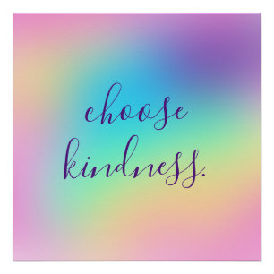 Prismatic Pastel Rainbow "Choose Kindness" Poster