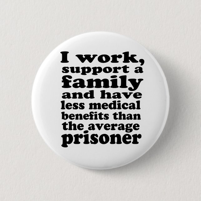 Prison Benefits Button (Front)