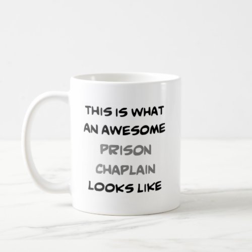 prison chaplain awesome coffee mug