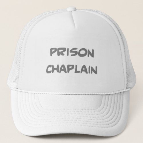 prison chaplain awesome trucker hat