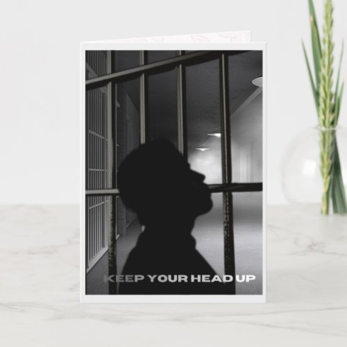 Prison Greeting Card _ Keep Your Head Up