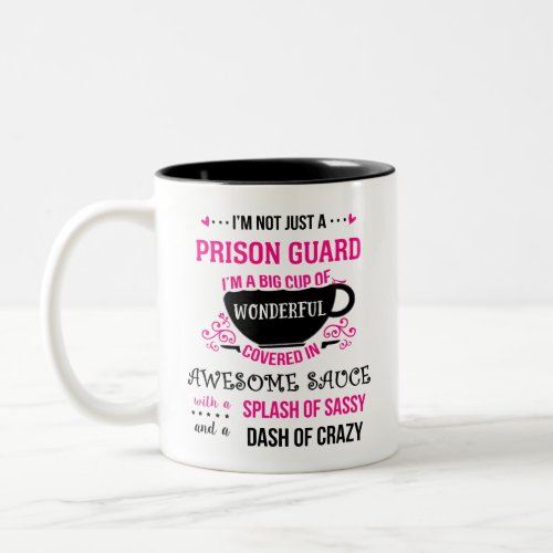 Prison Guard Wonderful Awesome Sassy  Two_Tone Coffee Mug