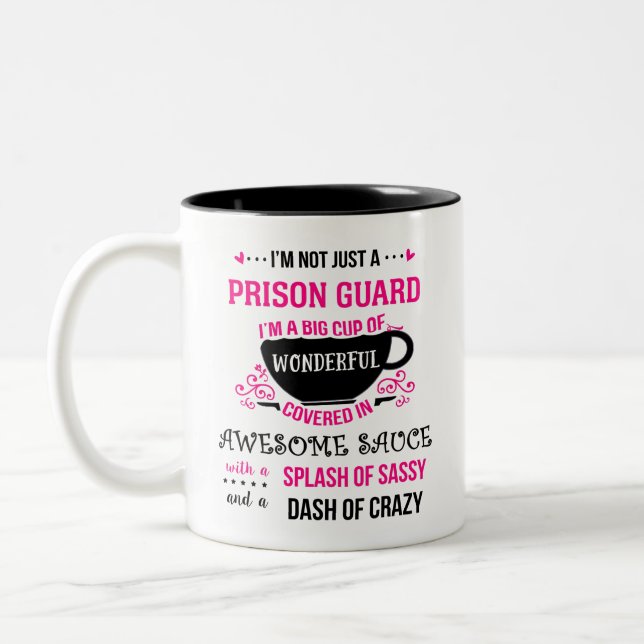Prison Guard Wonderful Awesome Sassy  Two-Tone Coffee Mug (Left)