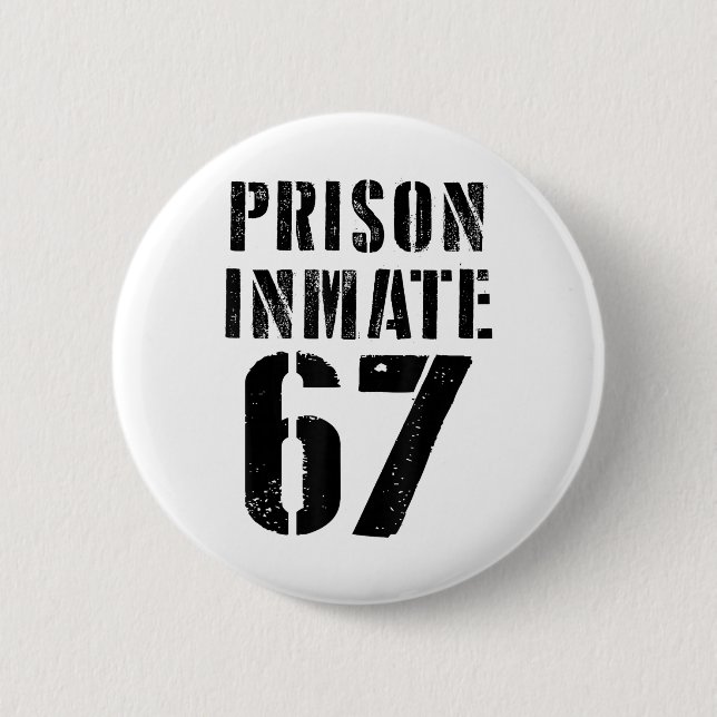 Prison Inmate 67 Halloween Meme Costume Jail Priso Button (Front)