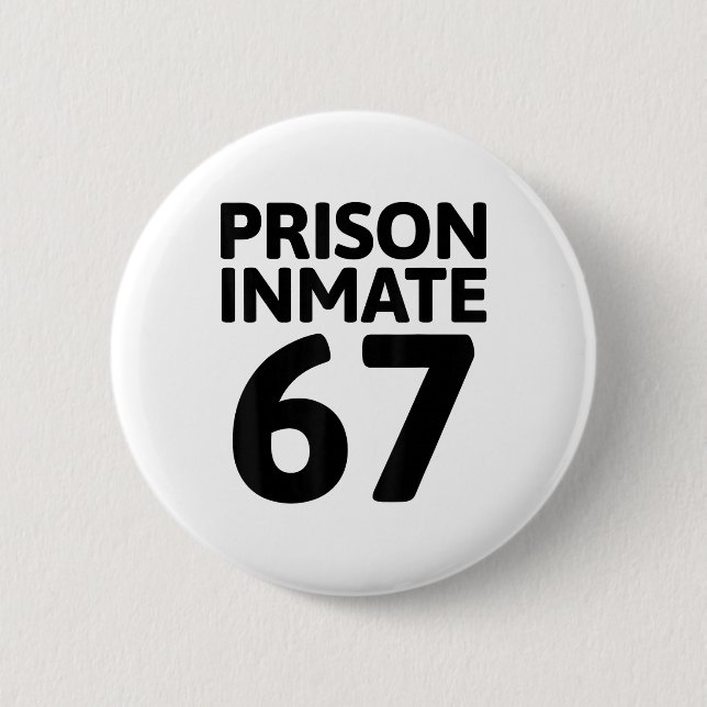 Prison Inmate 67 Halloween Meme Costume Jail Priso Button (Front)