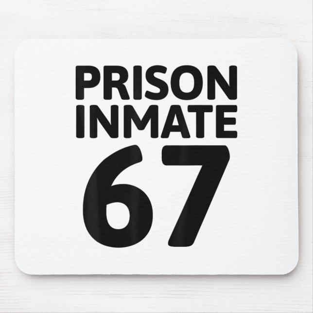 Prison Inmate 67 Halloween Meme Costume Jail Priso Mouse Pad (Front)