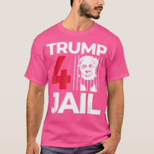 Prison T.R..U.M.P For Prison T.R..U.M.P For Jail T T-Shirt