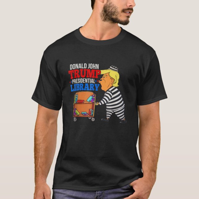 Prison Trump Presidential Library Anti Trump 2022  T-Shirt (Front)