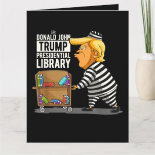 Prison Trump Presidential Library Card
