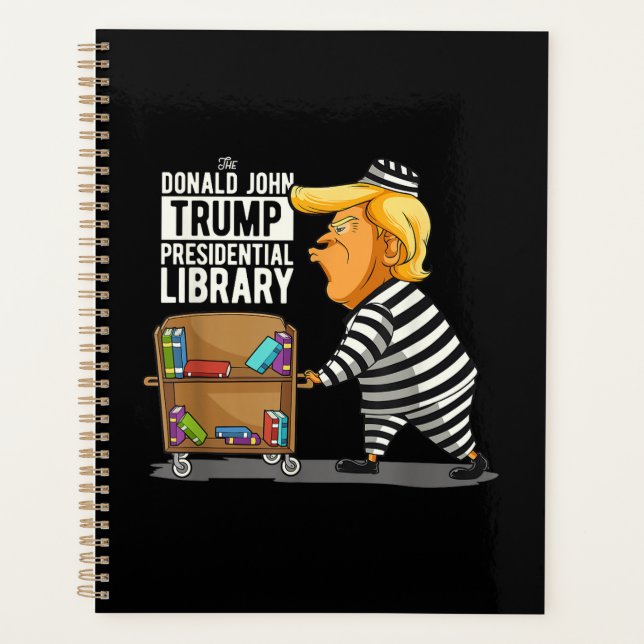 Prison Trump Presidential Library Planner (Front)
