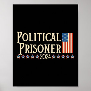 Prisoner 2024 Vote Trump November 5 American Flag Poster