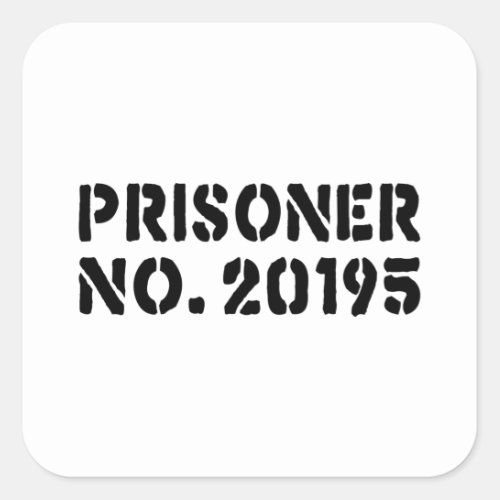 Prisoner No 20195 Square Sticker