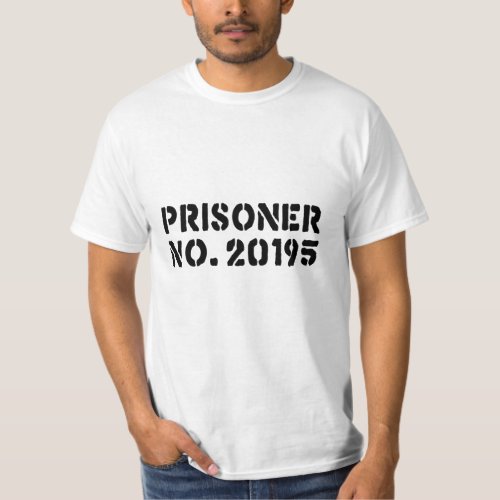 Prisoner No 20195 T_Shirt