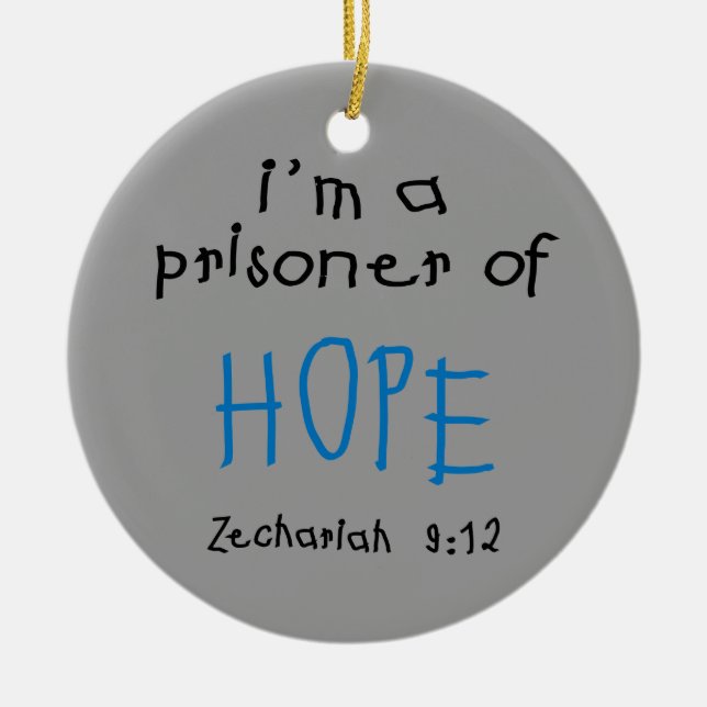 Prisoner of Hope Ceramic Ornament (Front)