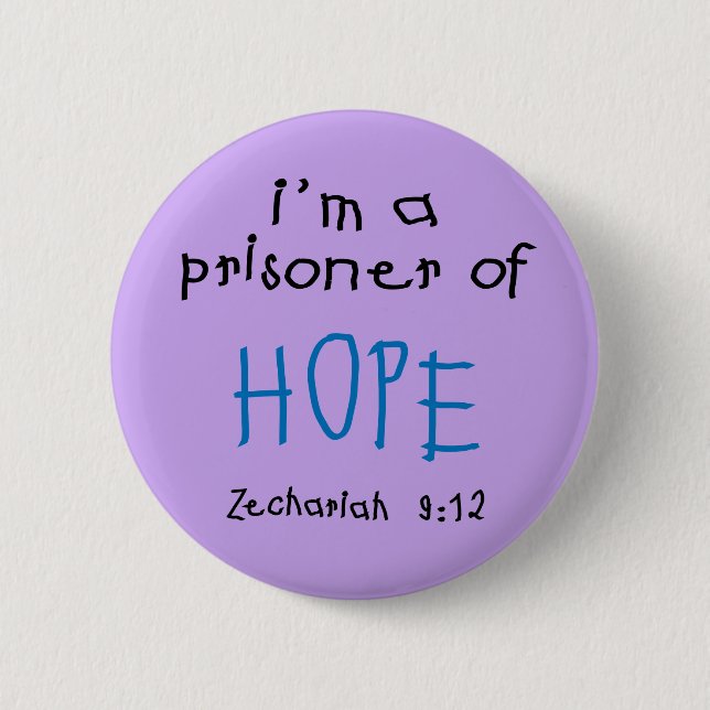 Prisoner of Hope Pinback Button (Front)