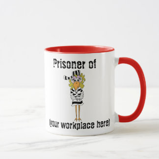 'Prisoner of work' mug