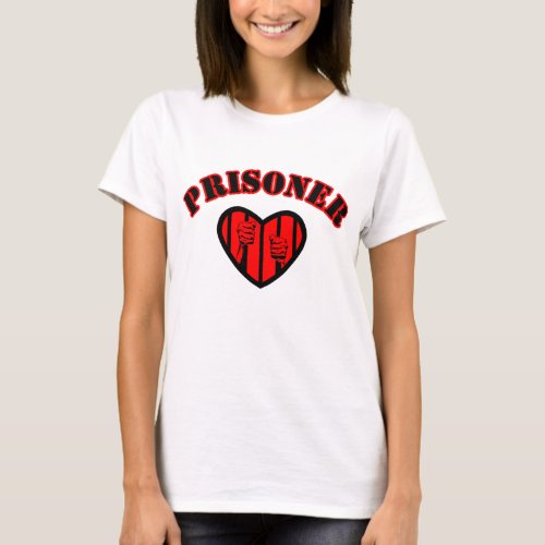 PRISONERS OF LOVE T_Shirt