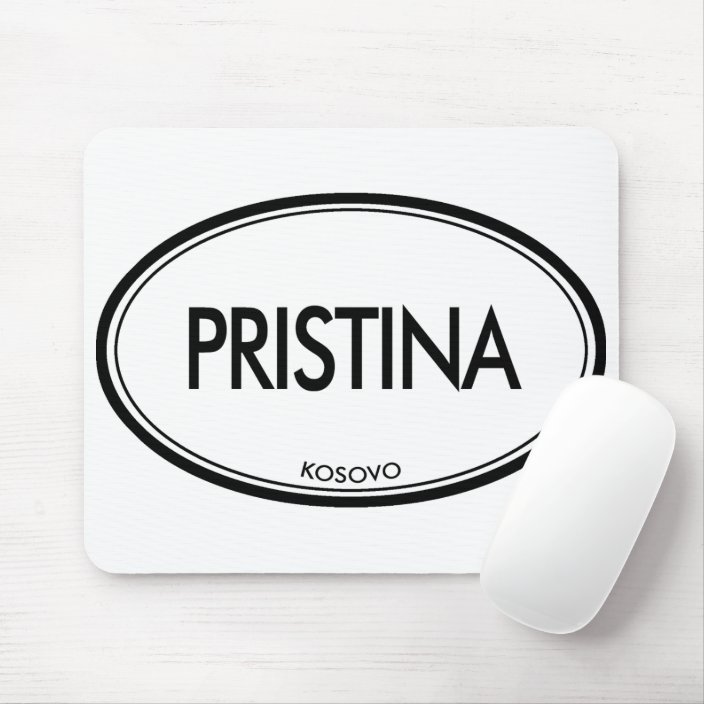 Pristina, Kosovo Mousepad