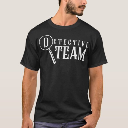 Private Detective Team Investigator Spy Observatio T_Shirt
