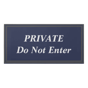 PRIVATE Do Not Enter Light Script Dark Background Door Sign