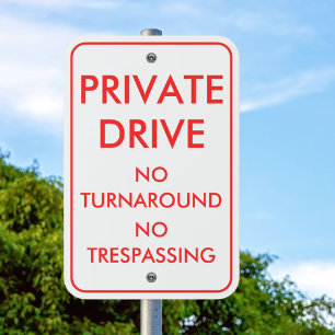 Private Drive Custom Traffic Warning Outdoor Metal Sign