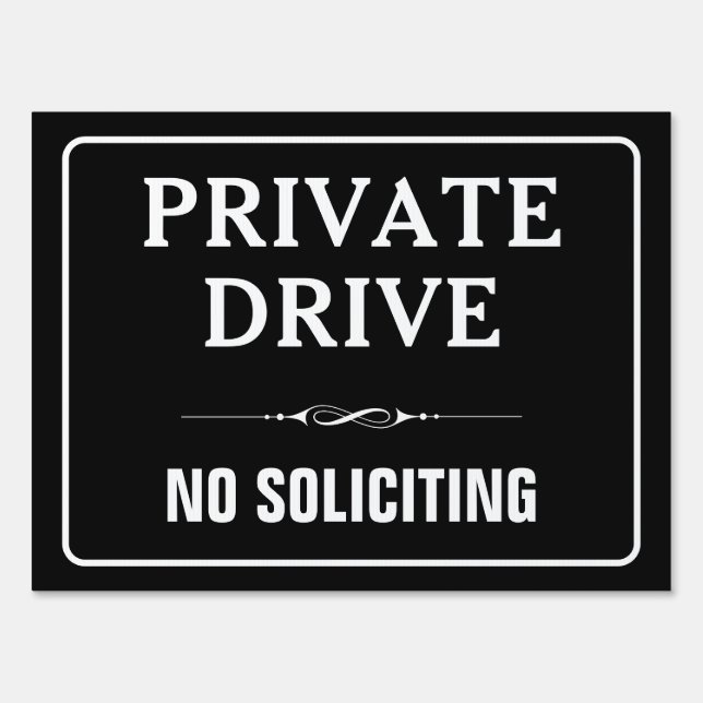 Private Drive No Soliciting road or driveway Sign (Front)
