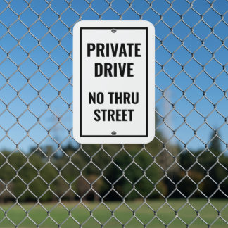 Private Drive No Thru Street Sign