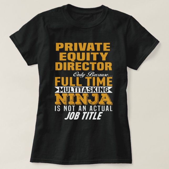 Private Equity Director T-Shirt (Design Front)