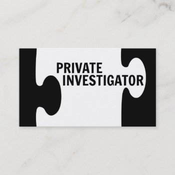 Private Investigator Puzzle Piece Business Card by businessCardsRUs at Zazzle