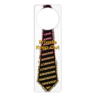 Private Keep Out Necktie Door Hanger