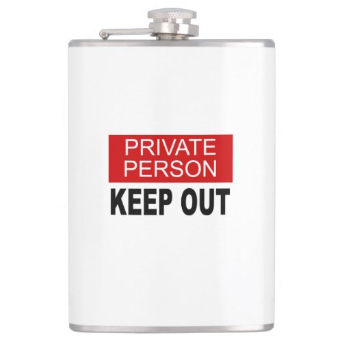 Private Person Keep Out Flask