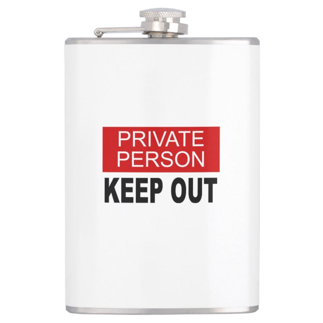 Private Person Keep Out Flask (Front)
