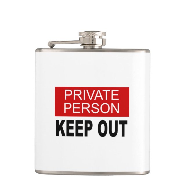 Private Person Keep Out Flask (Front)