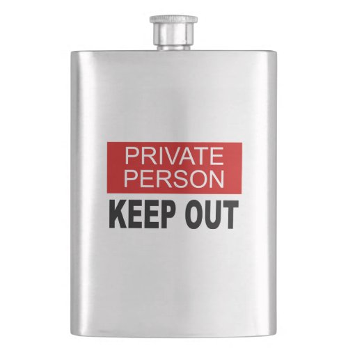 Private Person Keep Out Flask