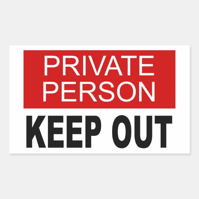 Private Person Keep Out Rectangular Sticker (Front)