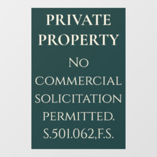 Private Property Florida No Commercial Soliciting Window Cling