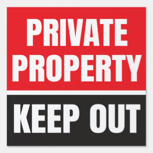 Private Property Keep Out Sign