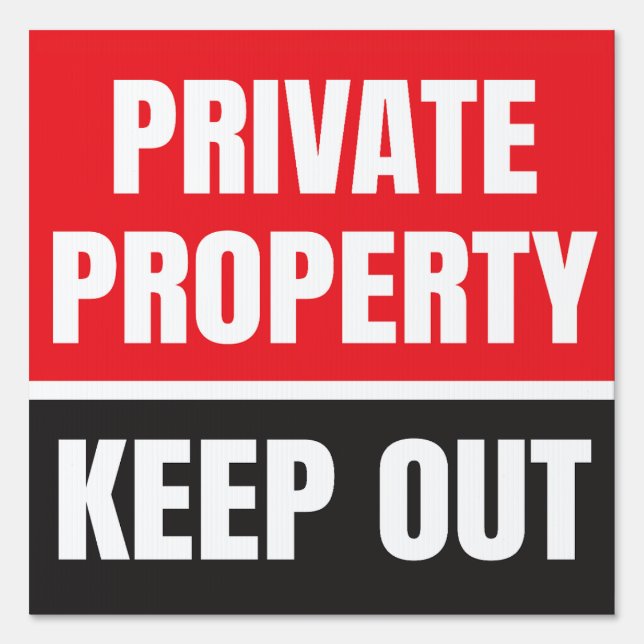 Private Property Keep Out Sign (Back)