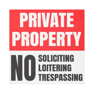 Private Property No Soliciting Metal Print