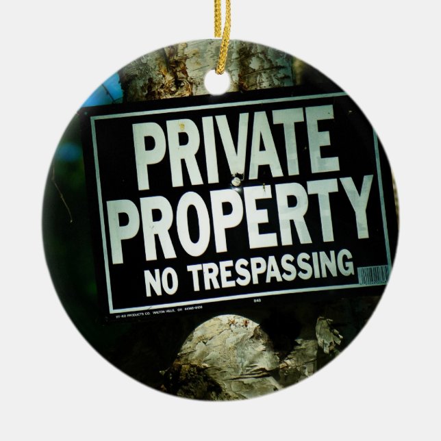 Private Property - No Trespassing Door Hanger Ceramic Ornament (Front)