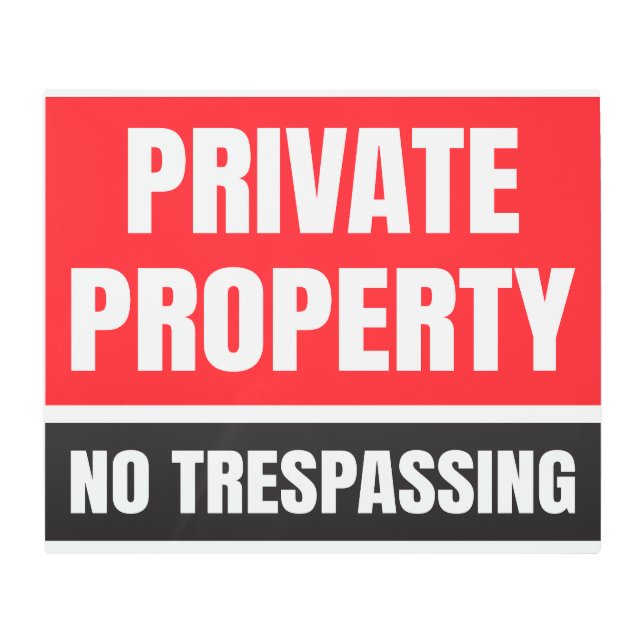 Private Property No Trespassing  Metal Print (Front)