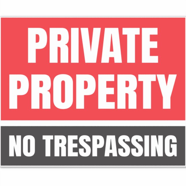 Private Property No Trespassing  Sticker (Front)