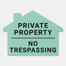 Private Property NO Trespassing Yard Sign