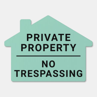 Private Property NO Trespassing Yard Sign