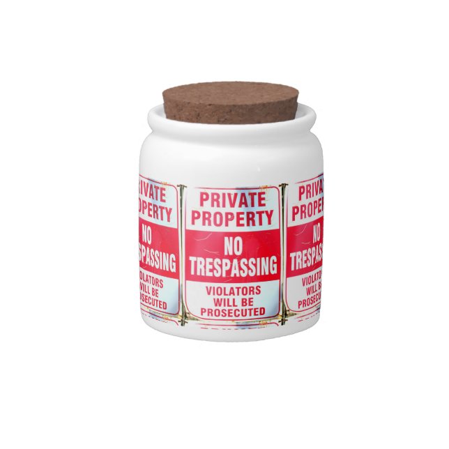 private property no tresspassing candy jar (Front)