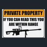 Private Property Yard Sign<br><div class="desc">Private Property Yard Sign If you can Read this you are within range!</div>